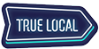 true local